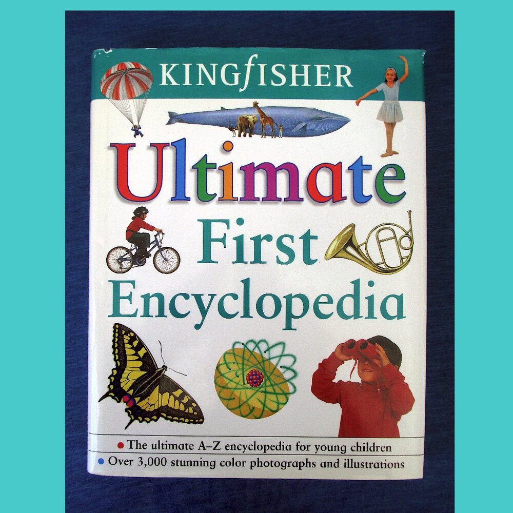 Book: Kingfisher's Ultimate First Encyclopedia for Children